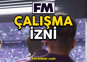 fm çalışma izni