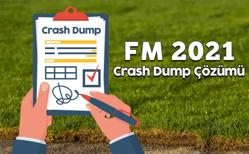 fm 2021 crash dump