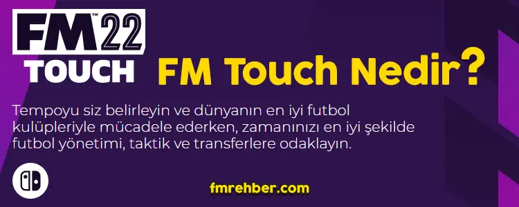 fm touch nedir
