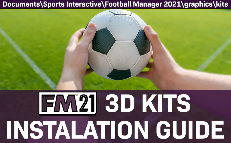 fm 21 3d kits install