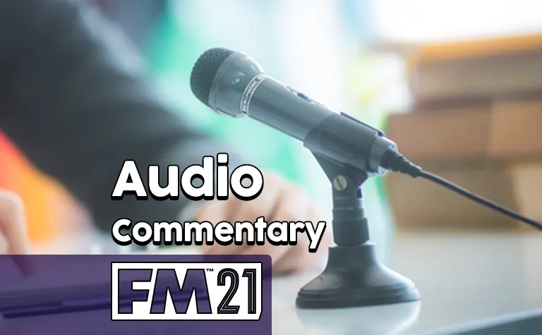 fm 21 audio commentary