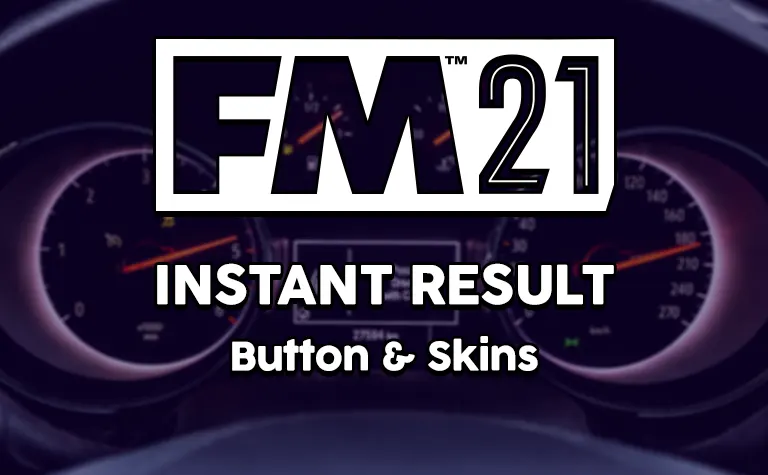 fm 21 instant result