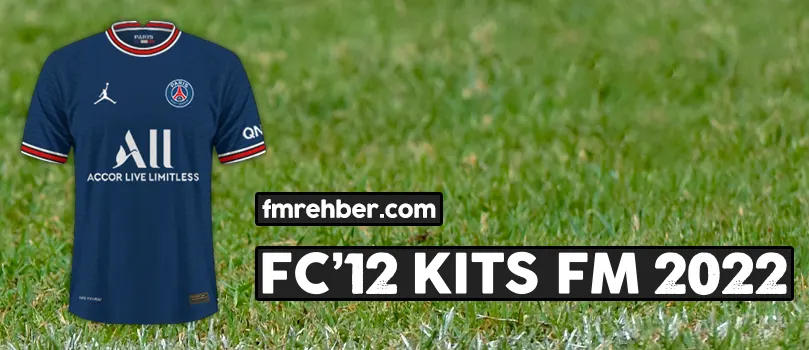 FM22 FC’12 Kits