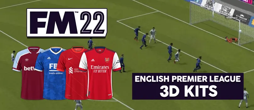 england premier league 3d kits fm22