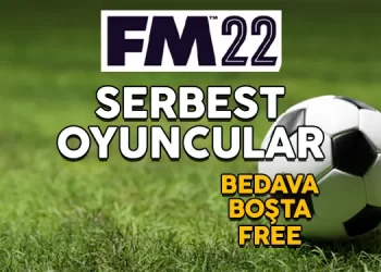 fm22 serbest oyuncular