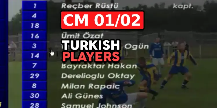 cm 0102 best turkish players