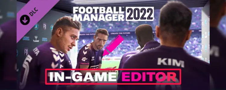 fm22 ingame editor