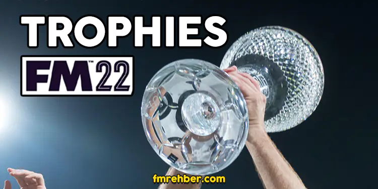 fm22 trophy