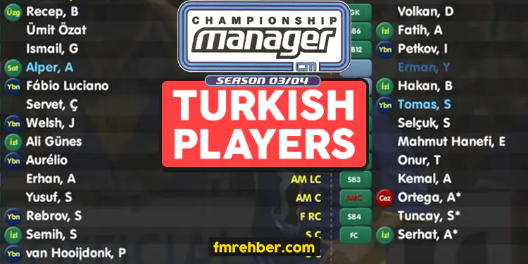 cm 0304 turkish players