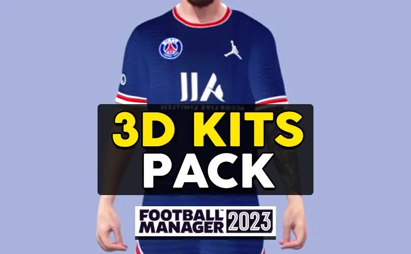 FM 23 3D Kits Latest 3D Kits Megapack of FM23 (HD)